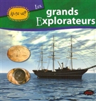 Les grands explorateurs Les grands explorateurs