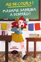 Au secours ! Madame Sabrina a disparu ! Au secours ! Madame Sabrina a disparu !