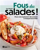 Fous des salades ! Pour une explosion de saveurs à chaque bouchée Fous des salades ! Pour une explosion de saveurs à chaque bouchée