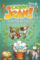 L'agent Jean! Saison 1 t 06 Un mouton dans la tête L'agent Jean! Saison 1 t 06 Un mouton dans la tête