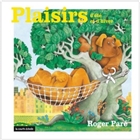 Les Plaisirs v. 02 Plaisirs d'été et d'hiver Les Plaisirs v. 02 Plaisirs d'été et d'hiver
