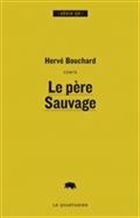 Le père Sauvage Le père Sauvage