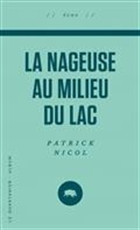 La nageuse au milieu du lac La nageuse au milieu du lac