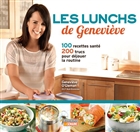 Les Lunchs de Geneviève : 100 recettes santé, 200 trucs pour déjo Les Lunchs de Geneviève : 100 recettes santé, 200 trucs pour déjo