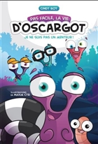 Pas facile, la vie d'Oscargot : je ne suis pas un menteur! Pas facile, la vie d'Oscargot : je ne suis pas un menteur!