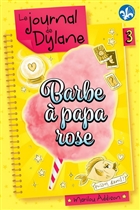 Le journal de Dylane v 03 Barbe à papa rose Le journal de Dylane v 03 Barbe à papa rose