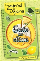 Le journal de Dylane v 14 Tarte au citron Le journal de Dylane v 14 Tarte au citron
