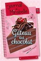 Le journal de Dylane 9.5 Gâteau au chocolat Le journal de Dylane 9.5 Gâteau au chocolat