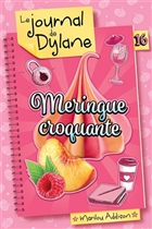 Le journal de Dylane v 16 Meringue croquante Le journal de Dylane v 16 Meringue croquante