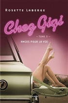Chez Gigi v 03 Amies pour la vie Chez Gigi v 03 Amies pour la vie