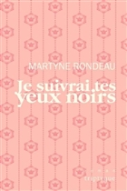 Je suivrai tes yeux noirs