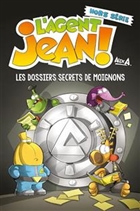 L'Agent Jean! Hors Série Les Dossiers secrets de Moignons L'Agent Jean! Hors Série Les Dossiers secrets de Moignons
