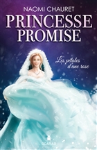 Princesse promise v 03 Les pétales d'une rose Princesse promise v 03 Les pétales d'une rose