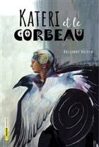 Kateri et le corbeau Kateri et le corbeau