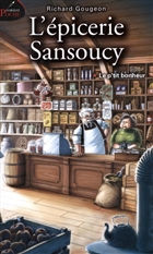 L'épicerie Sansoucy v 01 (poche) Le p'tit bonheur