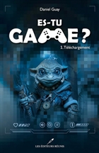 Es-tu game ? v 01 Téléchargement