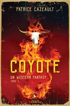 Un western fantasy v 01 Coyote Un western fantasy v 01 Coyote