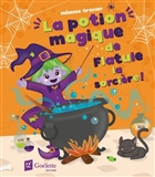 La potion magique de Flatule la sorcière! La potion magique de Flatule la sorcière!