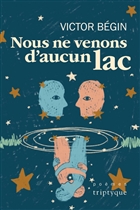 Nous ne venons d'aucun lac Nous ne venons d'aucun lac