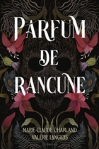 Parfum de rancune