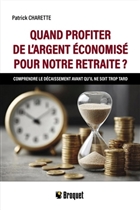 Quand profiter de l'argent économisé pour notre retraite ?
