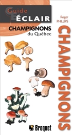 Guide éclair. Champignons du Québec