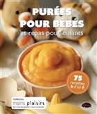 Purées pour bébés et repas pour enfants Purées pour bébés et repas pour enfants