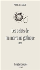 Les éclats de ma marraine gothique Les éclats de ma marraine gothique