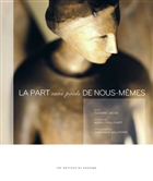 La part sans poids de nous-memes La part sans poids de nous-memes