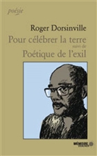 Pour celebrer la terre suivi de poetique de l exil