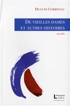 De vieilles dames et autres histoires