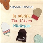 La mitaine. The Mitten. Mitcikawin La mitaine. The Mitten. Mitcikawin