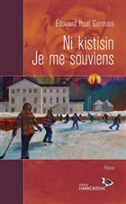 Ni kistisin. Je me souviens