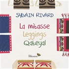 La mitasse. Leggings. Qateyal La mitasse. Leggings. Qateyal