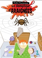 Le dompteur d'araignées Le dompteur d'araignées