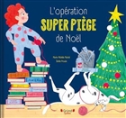 L'opération super piège de Noël L'opération super piège de Noël