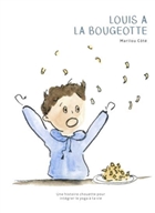 Louis a la bougeotte Louis a la bougeotte