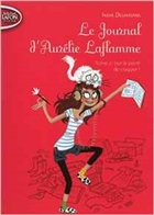 Le journal d'Aurélie Laflamme t 02 Le journal d'Aurélie Laflamme t 02